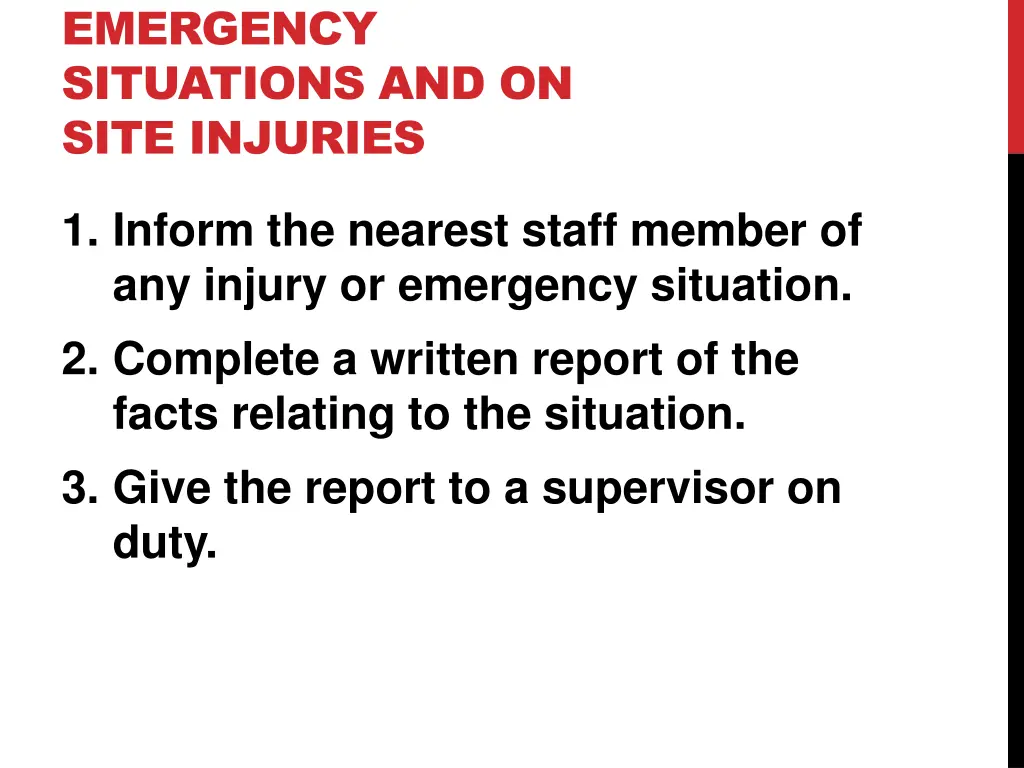 emergency situations and on site injuries