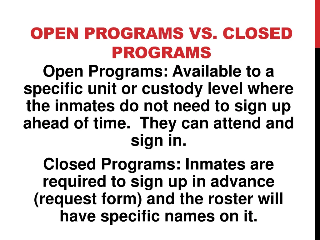 open programs vs closed programs open programs