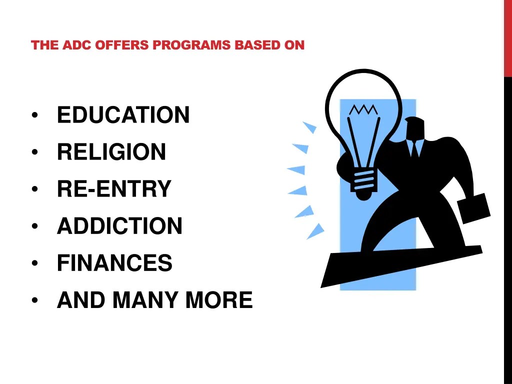 the adc offers programs based on