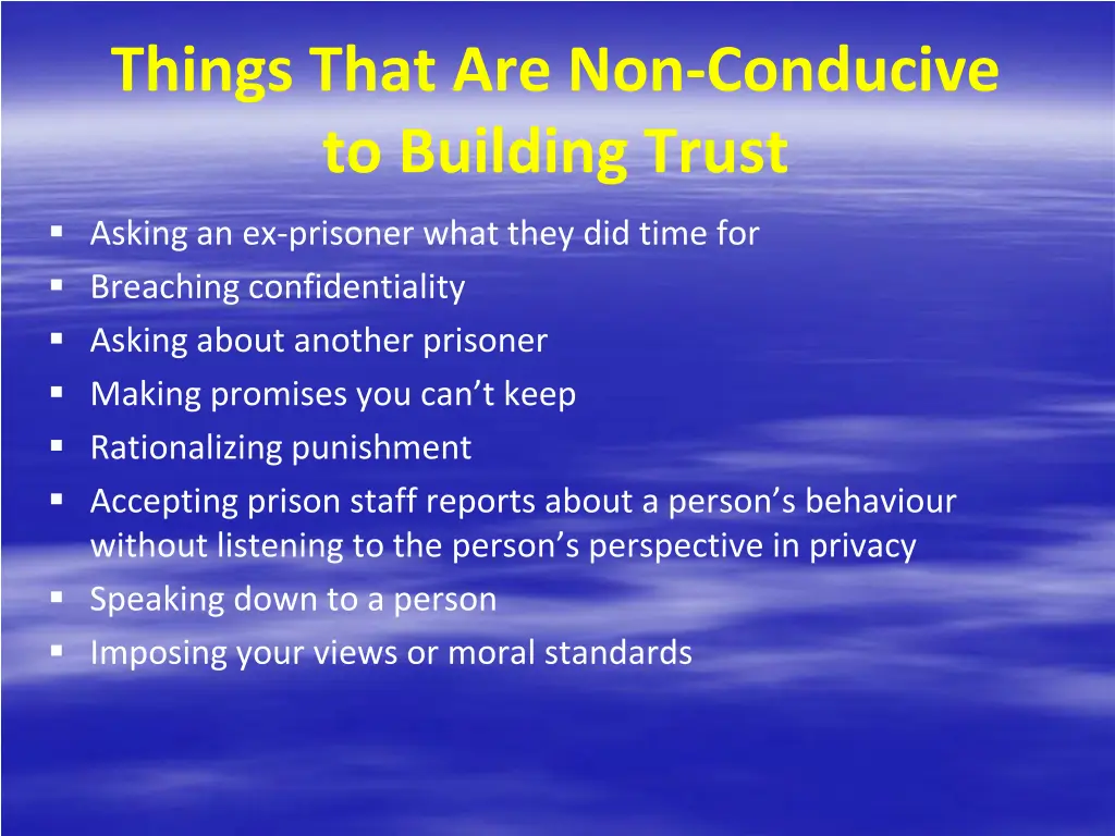 things that are non conducive to building trust