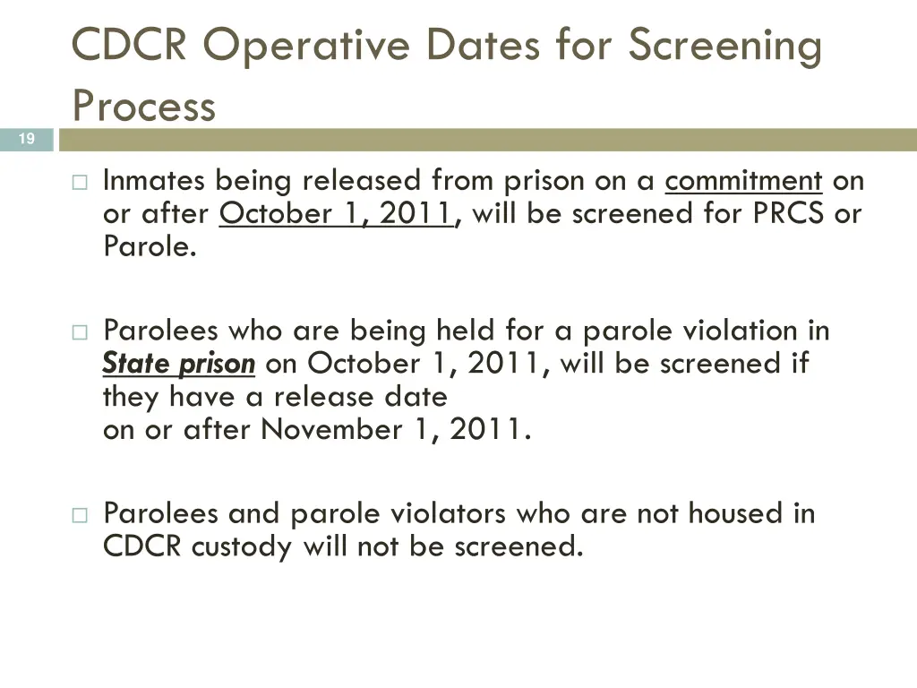 cdcr operative dates for screening process