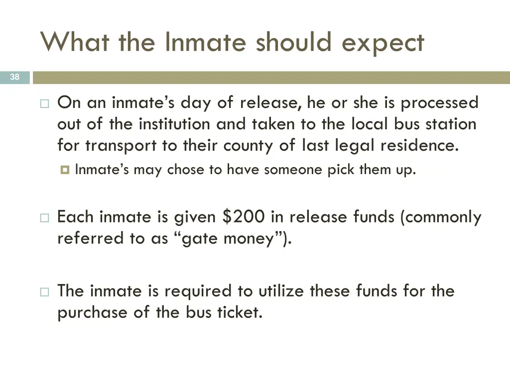 what the inmate should expect