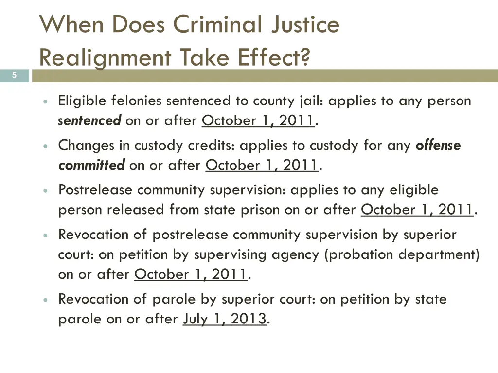 when does criminal justice realignment take effect