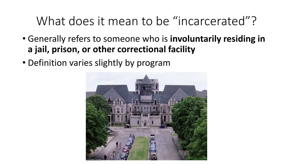 what does it mean to be incarcerated generally