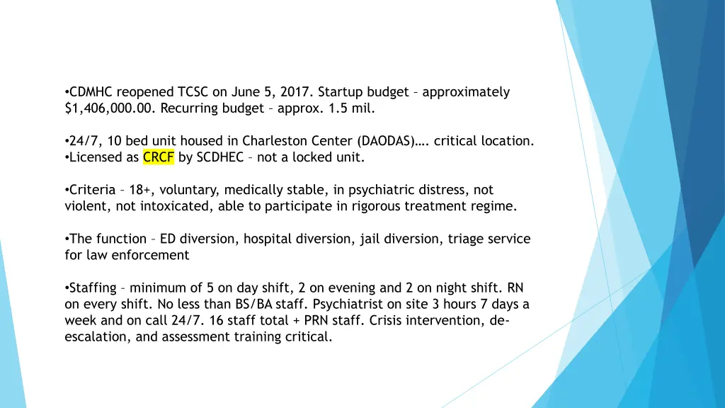 cdmhc reopened tcsc on june 5 2017 startup budget