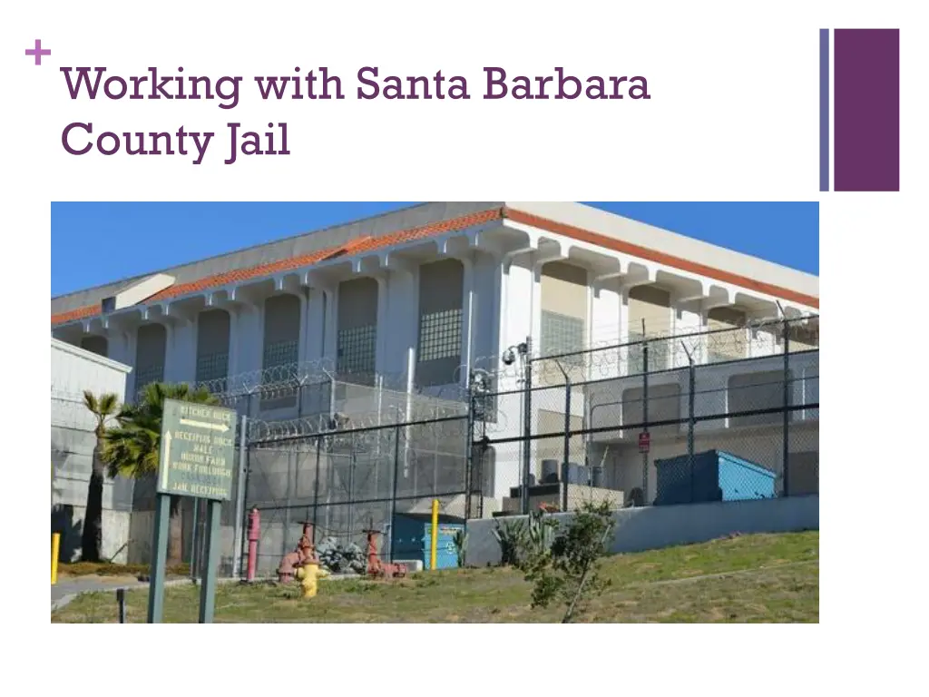 working with santa barbara county jail