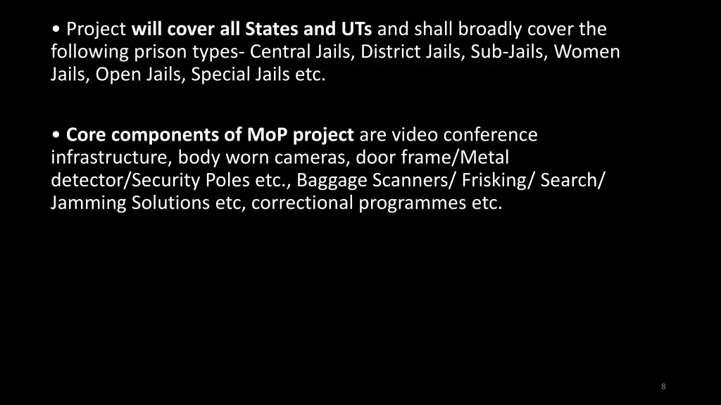 project will cover all states and uts and shall