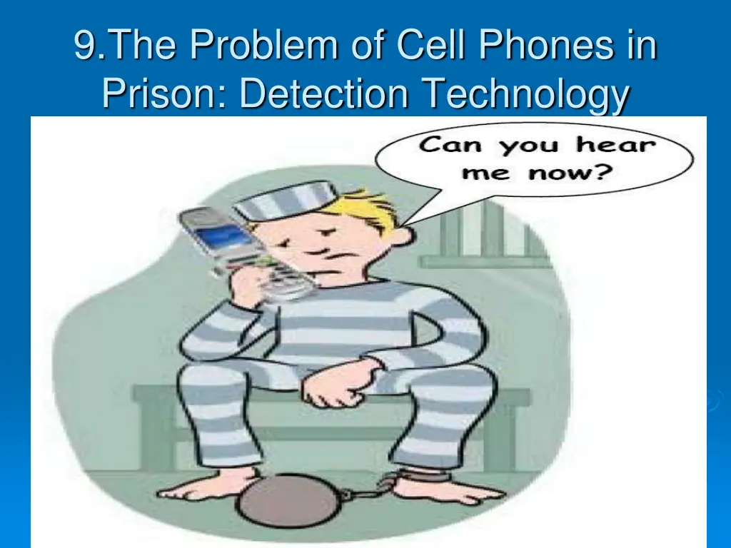 9 the problem of cell phones in prison detection