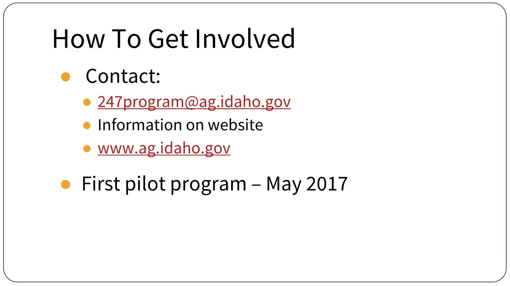 how to get involved contact 247program@ag idaho