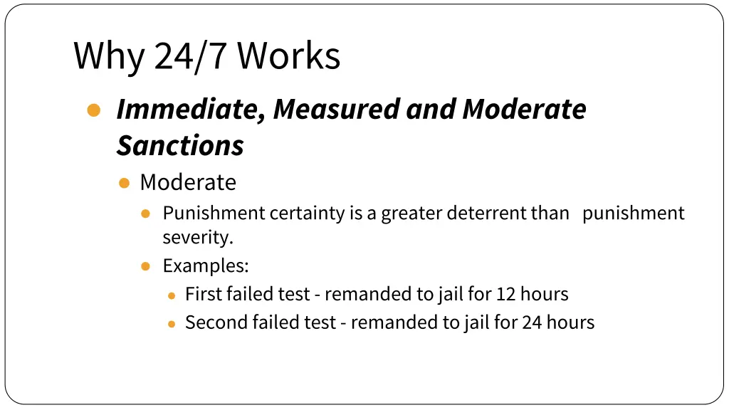 why 24 7 works immediate measured and moderate 1