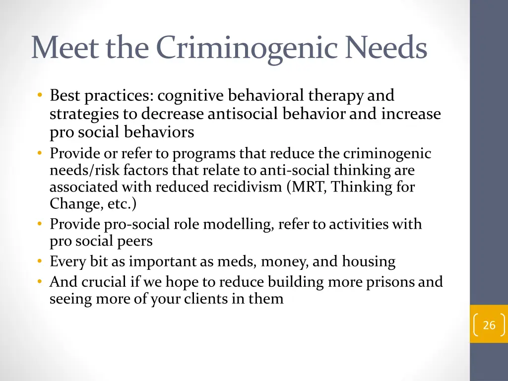 meet the criminogenic needs