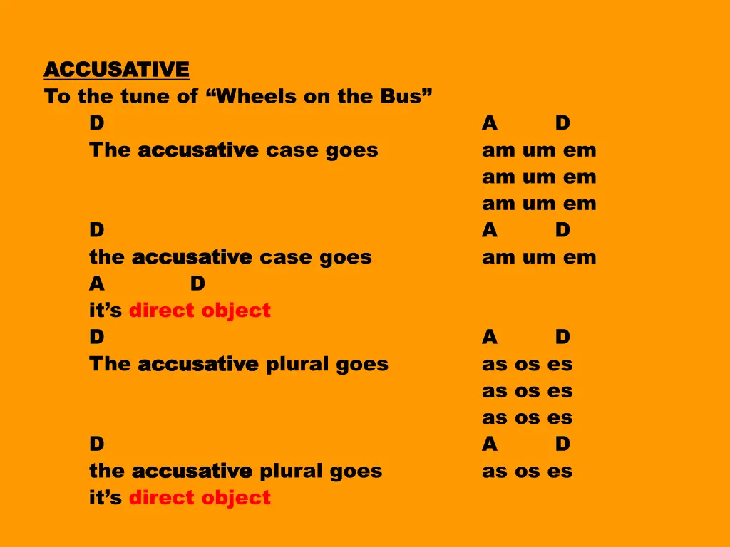 accusative accusative to the tune of wheels