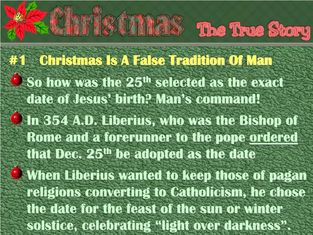 1 christmas is a false tradition 2