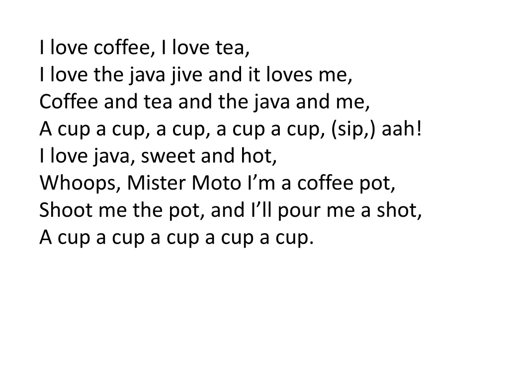 i love coffee i love tea i love the java jive 1