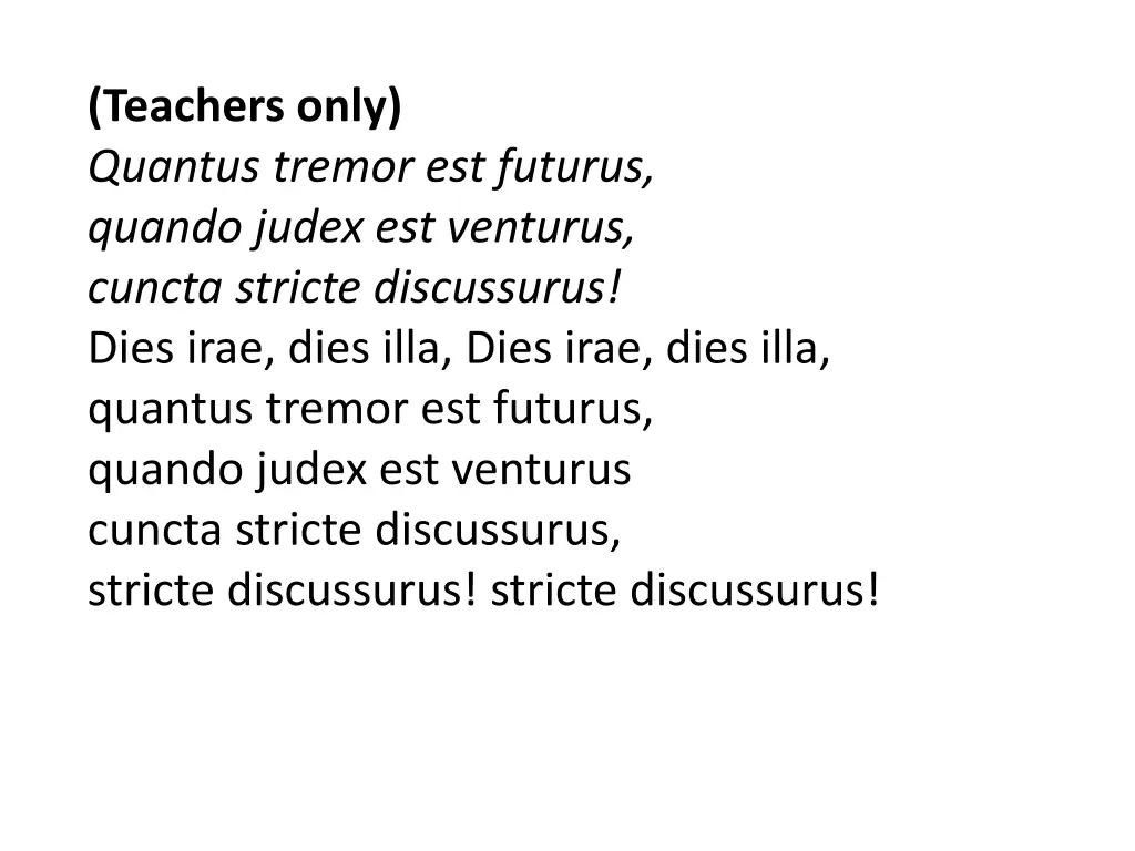 teachers only quantus tremor est futurus quando