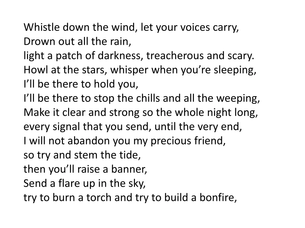 whistle down the wind let your voices carry drown