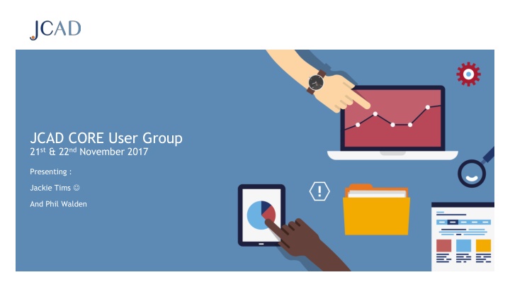 jcad core user group 21 st 22 nd november 2017