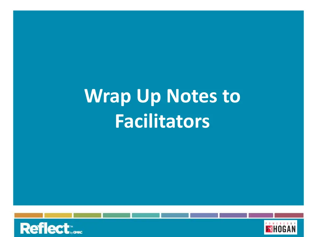 wrap up notes to facilitators