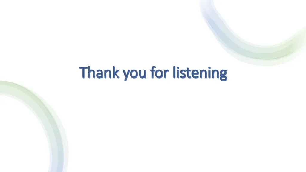 thank you for listening thank you for listening