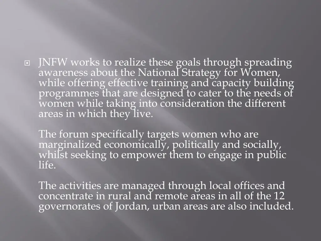 jnfw works to realize these goals through