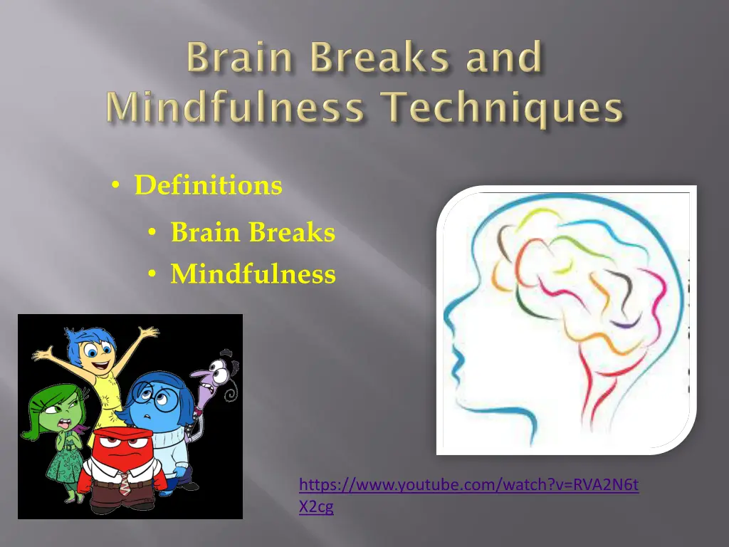 definitions brain breaks mindfulness