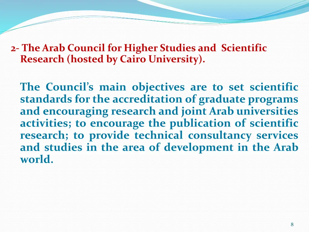 2 the arab council for higher studies