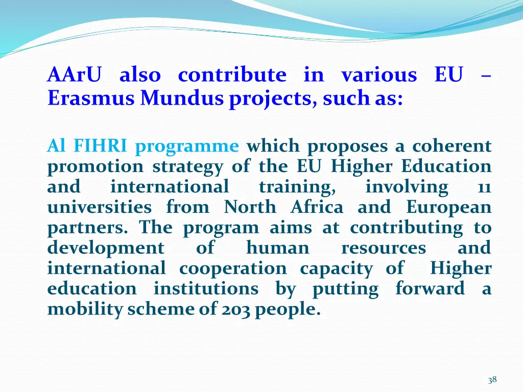 aaru also contribute in various eu erasmus mundus