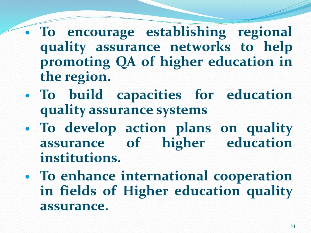 to encourage establishing regional quality