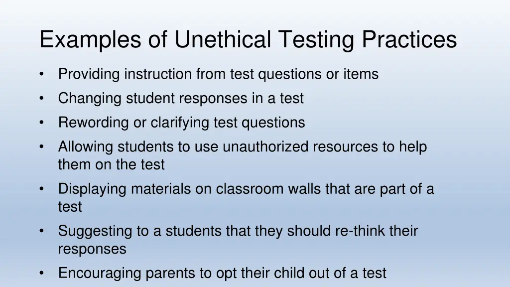 examples of unethical testing practices