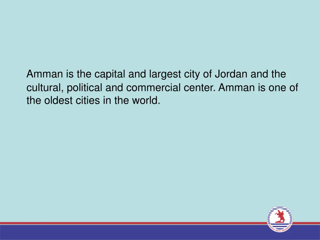 amman is the capital and largest city of jordan