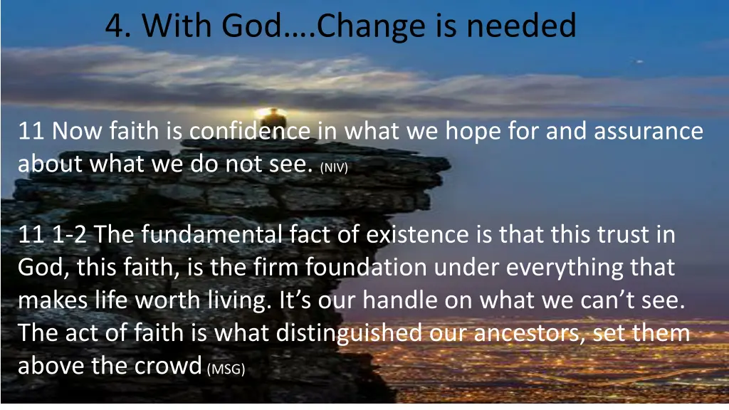 4 with god change is needed