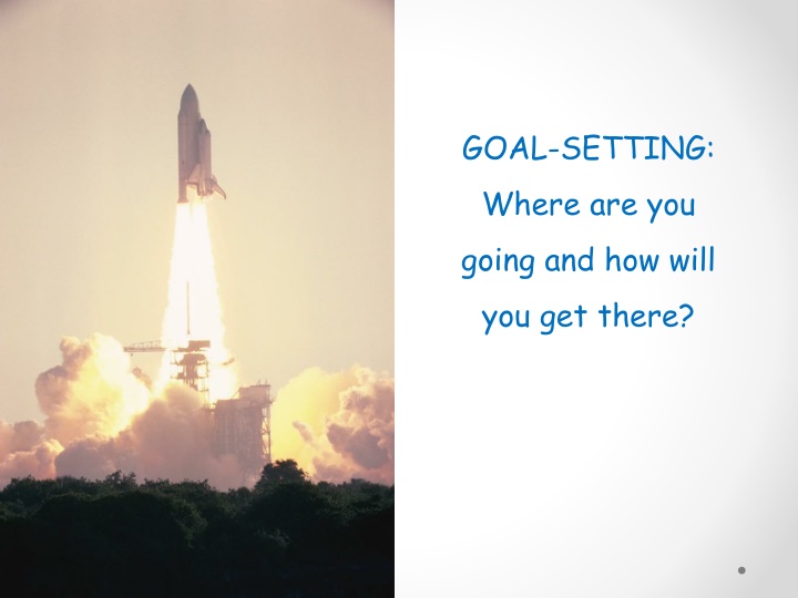 goal setting where are you going and how will