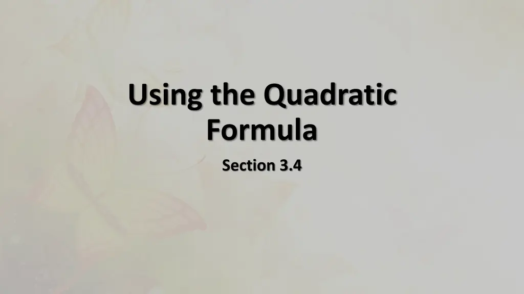 using the quadratic formula