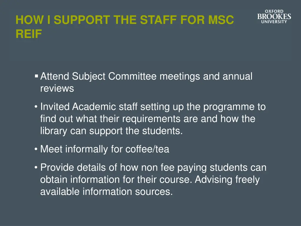 how i support the staff for msc reif