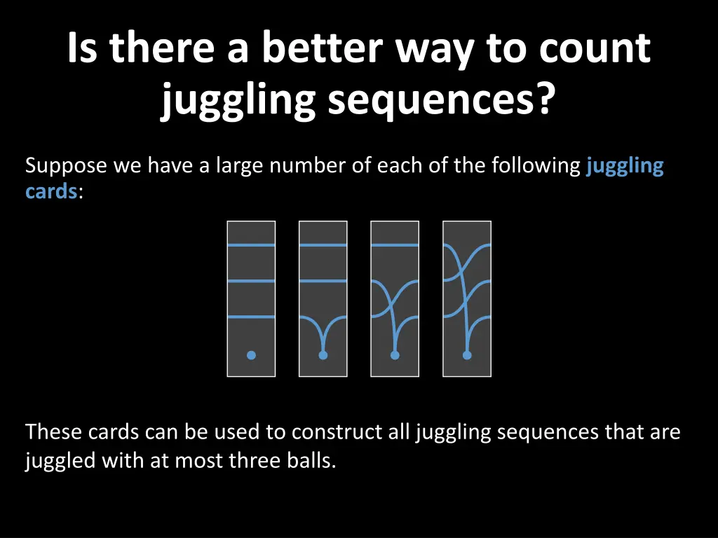 is there a better way to count juggling sequences