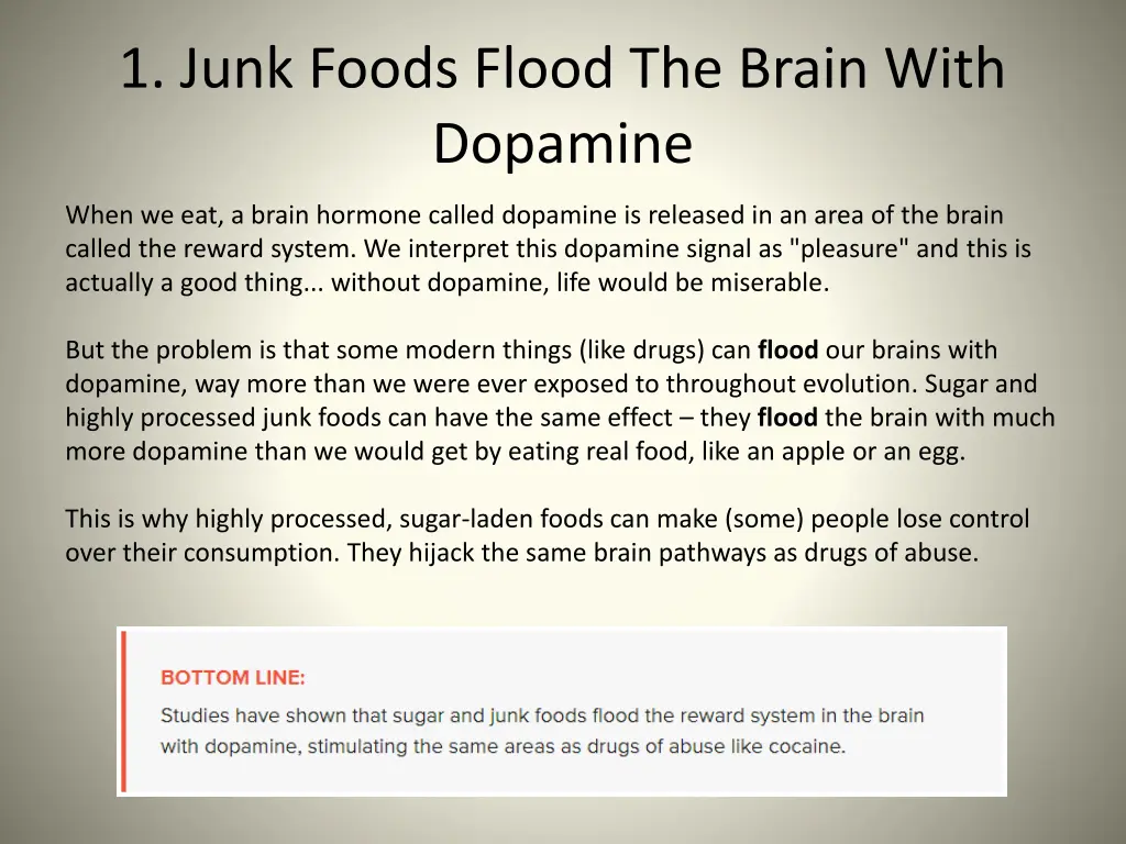 1 junk foods flood the brain with dopamine