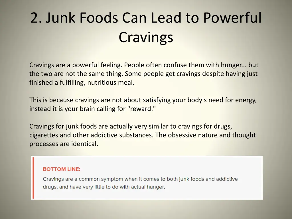 2 junk foods can lead to powerful cravings