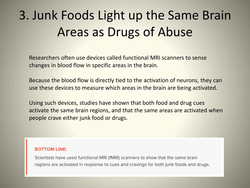 3 junk foods light up the same brain areas