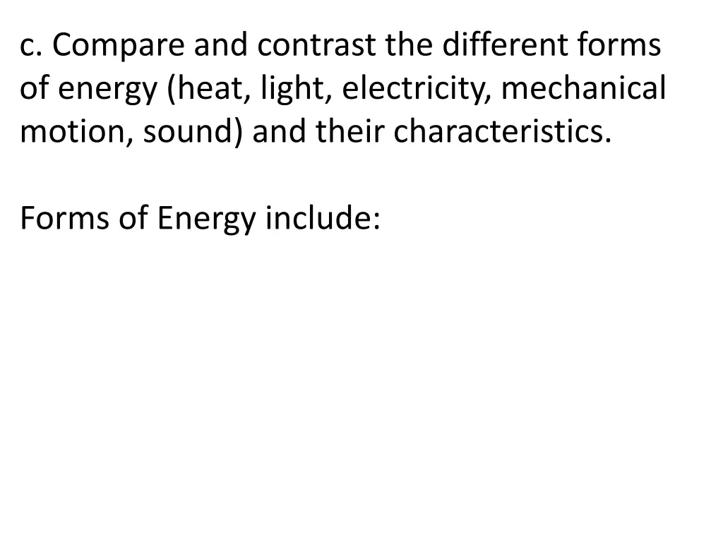 c compare and contrast the different forms