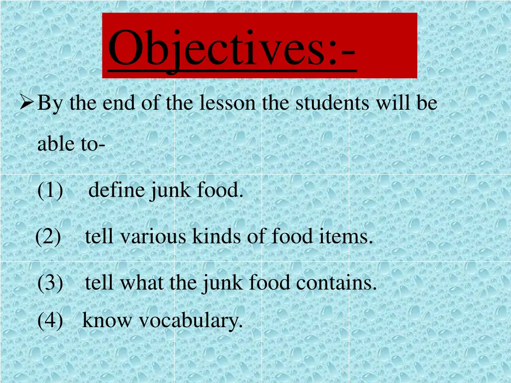 objectives