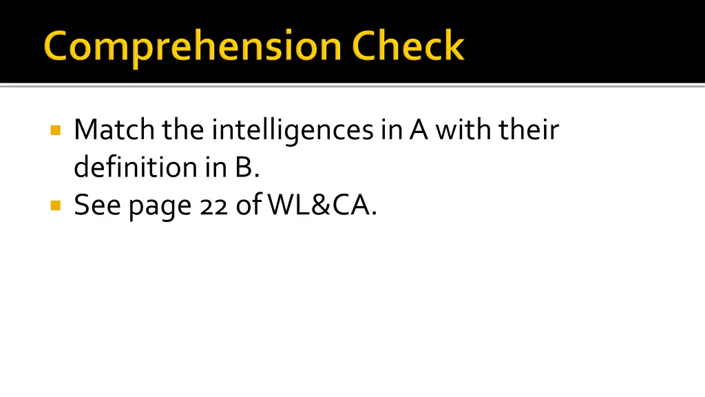 match the intelligences in a with their