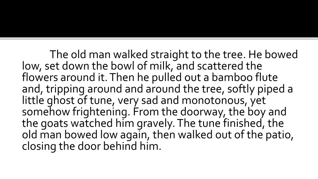 the old man walked straight to the tree he bowed