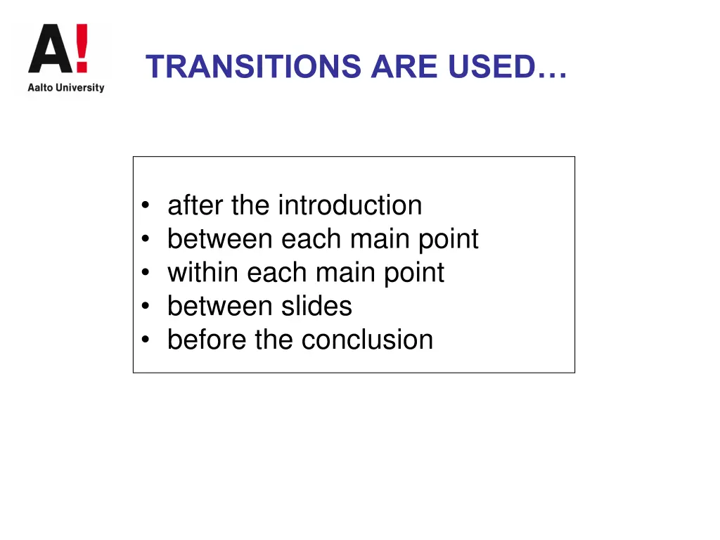 transitions are used