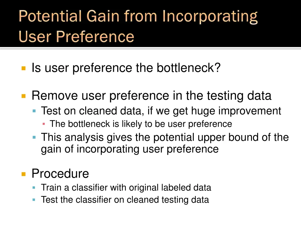 is user preference the bottleneck