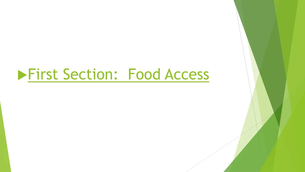 first section food access