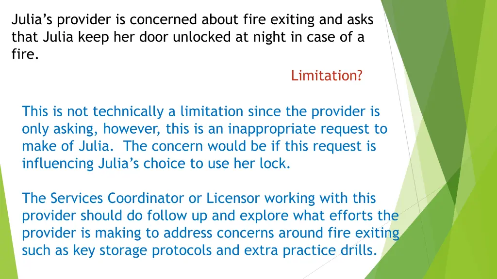 julia s provider is concerned about fire exiting