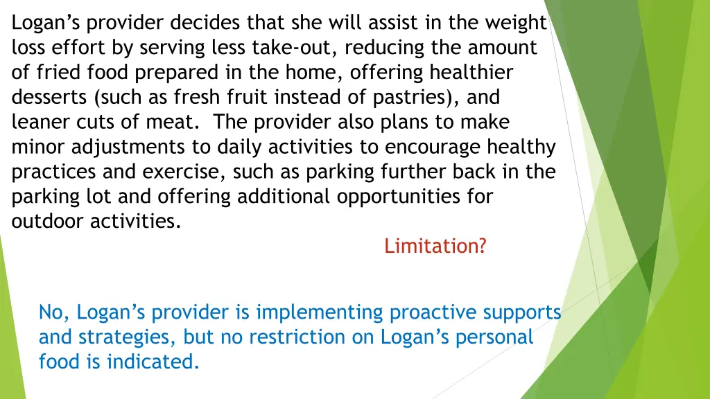 logan s provider decides that she will assist