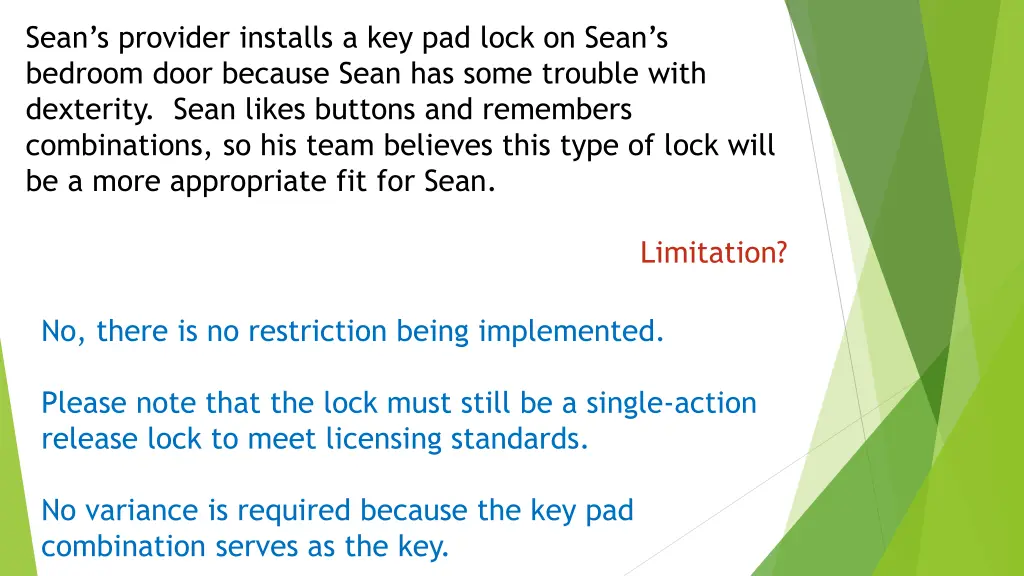 sean s provider installs a key pad lock on sean