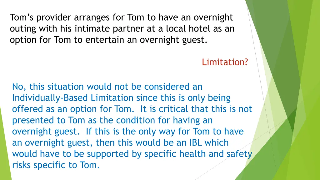 tom s provider arranges for tom to have