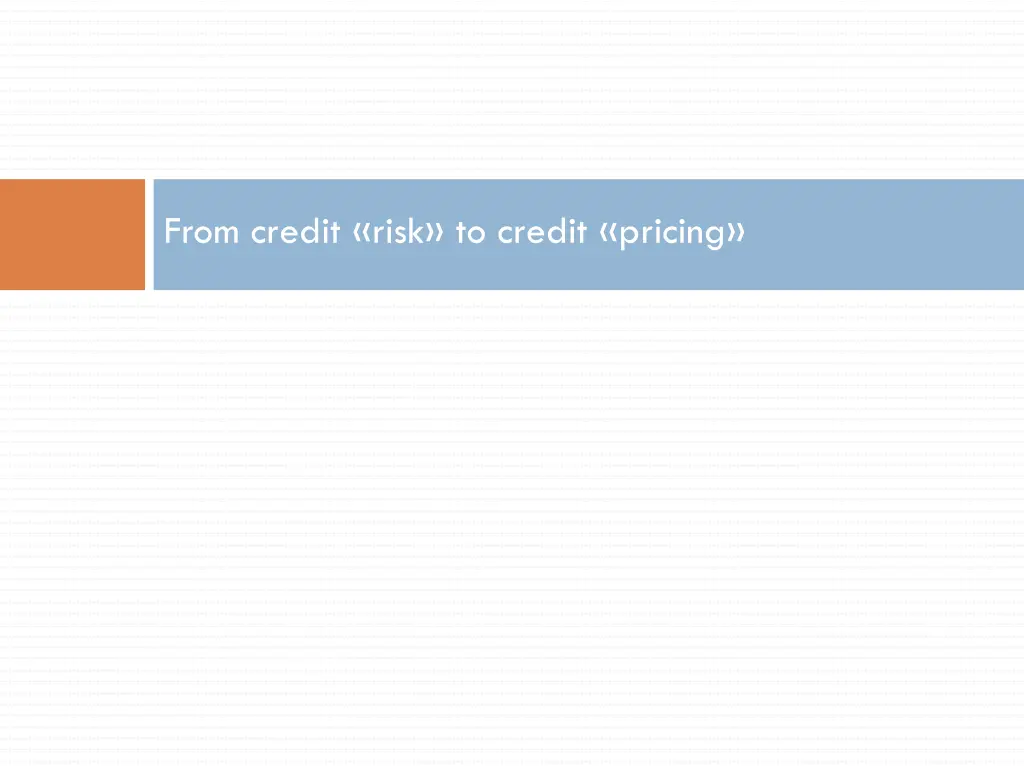 from credit risk to credit pricing